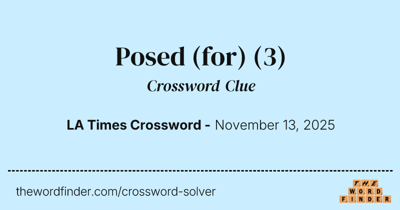Posed (for) crossword clue image