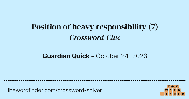 Position of heavy responsibility crossword clue image