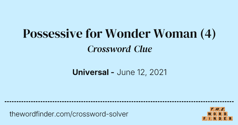 Possessive for Wonder Woman crossword clue image