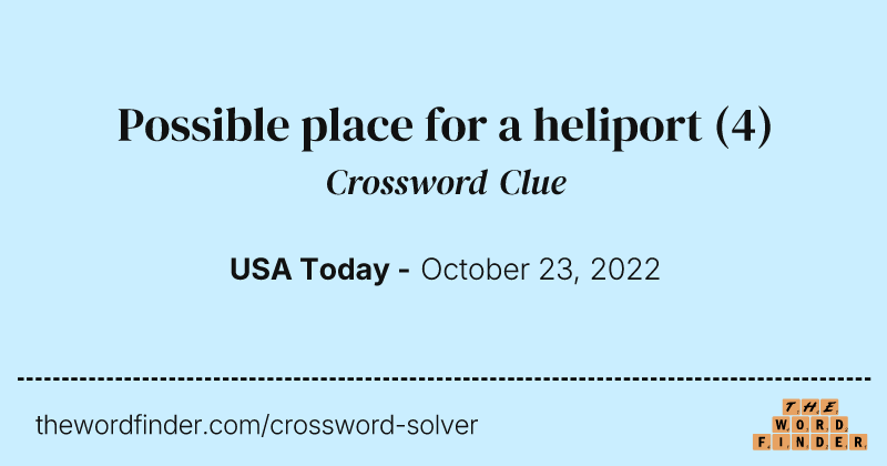 Possible place for a heliport crossword clue image