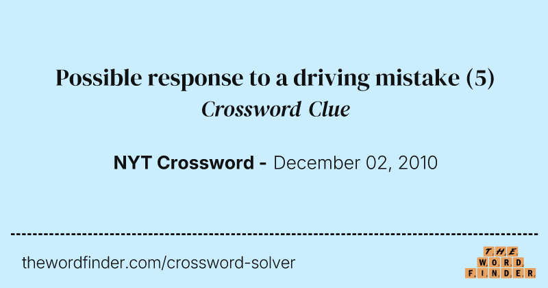 Possible response to a driving mistake crossword clue image