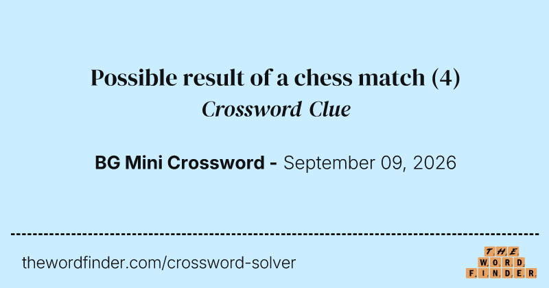 Possible result of a chess match crossword clue image