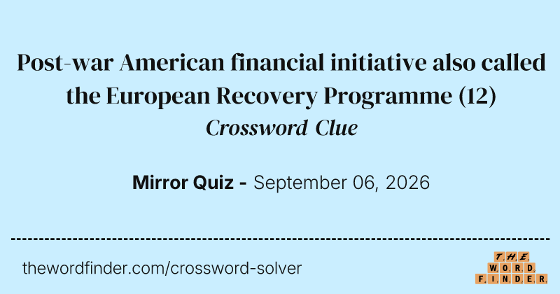 Post-war American financial initiative also called the European Recovery Programme crossword clue image