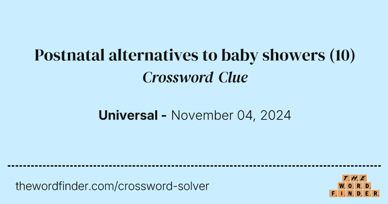Postnatal alternatives to baby showers crossword clue image