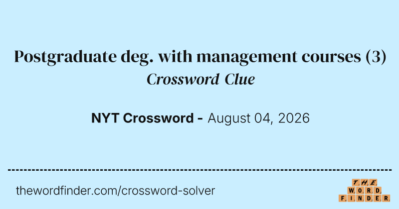 Postgraduate deg. with management courses crossword clue image