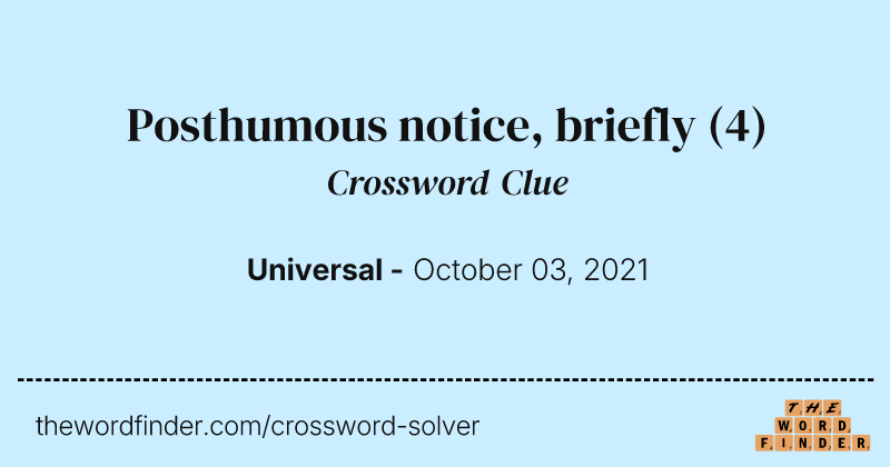 Posthumous notice, briefly crossword clue image