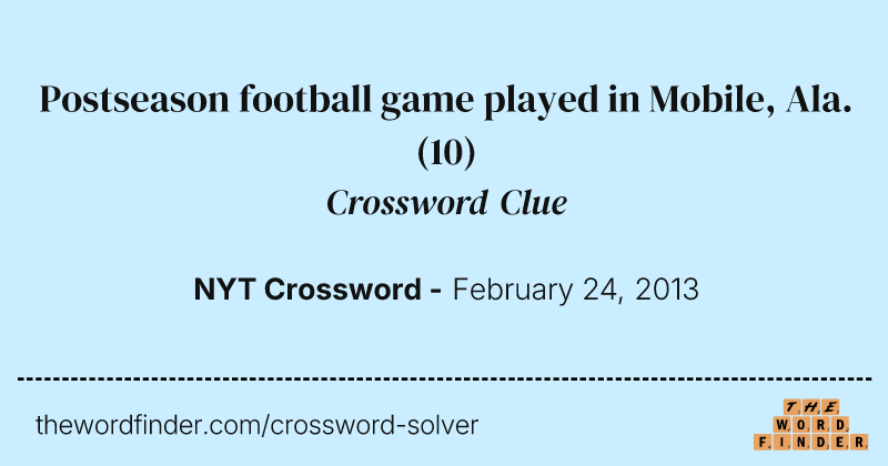 Postseason football game played in Mobile, Ala. crossword clue image