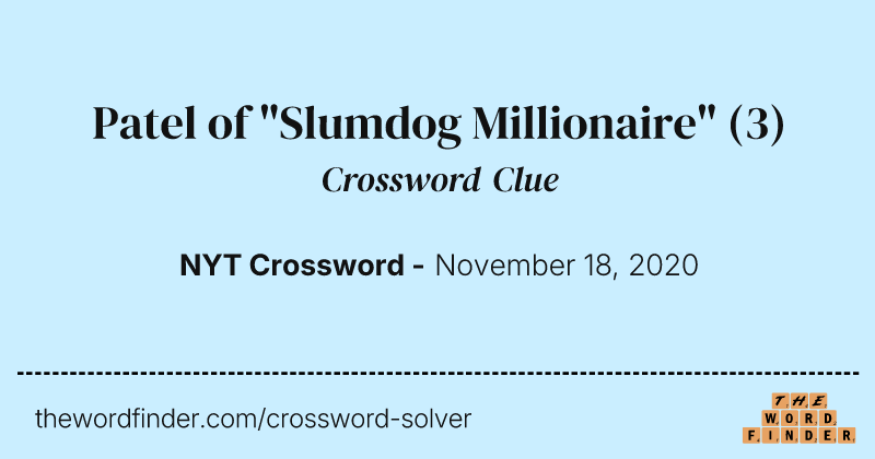 Patel of "Slumdog Millionaire" crossword clue image