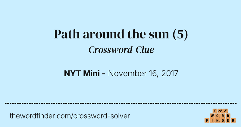 Path around the sun crossword clue image
