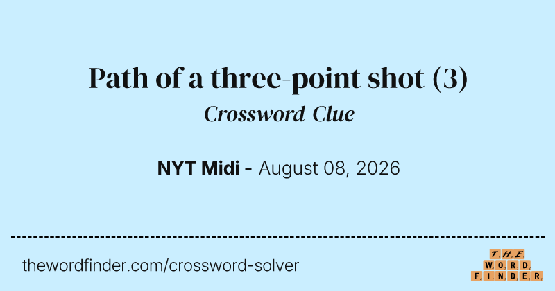 Path of a three-point shot crossword clue image
