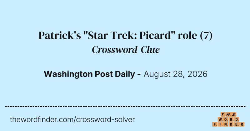 Patrick's "Star Trek: Picard" role crossword clue image