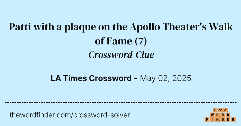 Patti with a plaque on the Apollo Theater's Walk of Fame crossword clue image