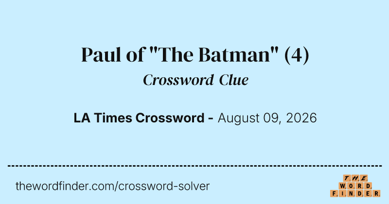 Paul of "The Batman" crossword clue image