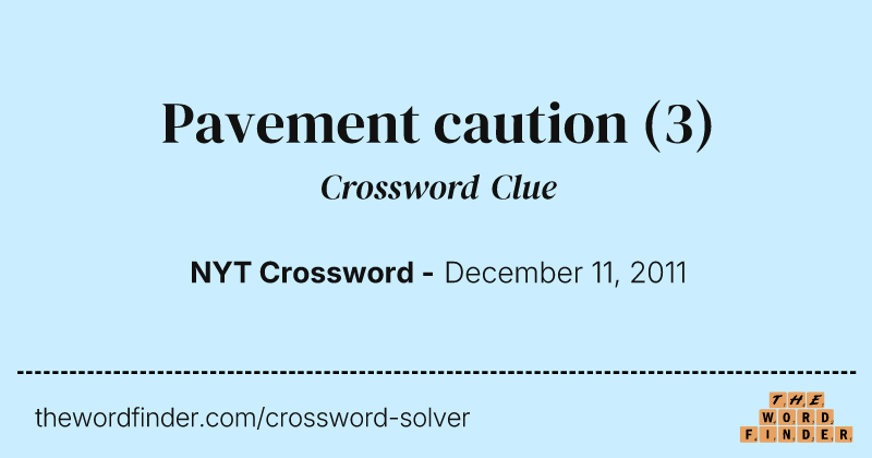 Pavement caution crossword clue image