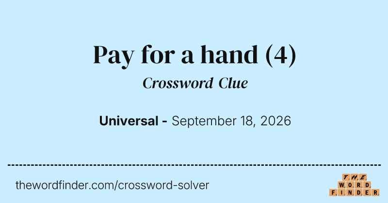 Pay for a hand crossword clue image