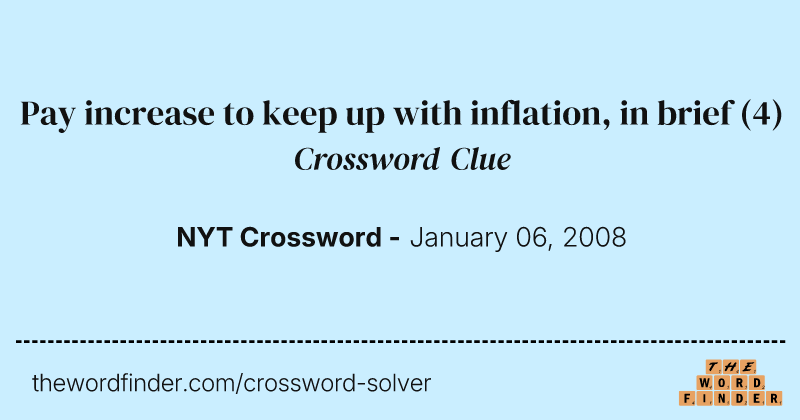 Pay increase to keep up with inflation, in brief crossword clue image