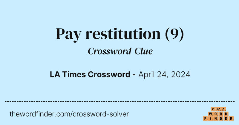 Pay restitution crossword clue image