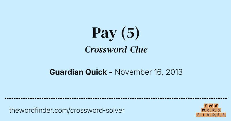 Pay crossword clue image
