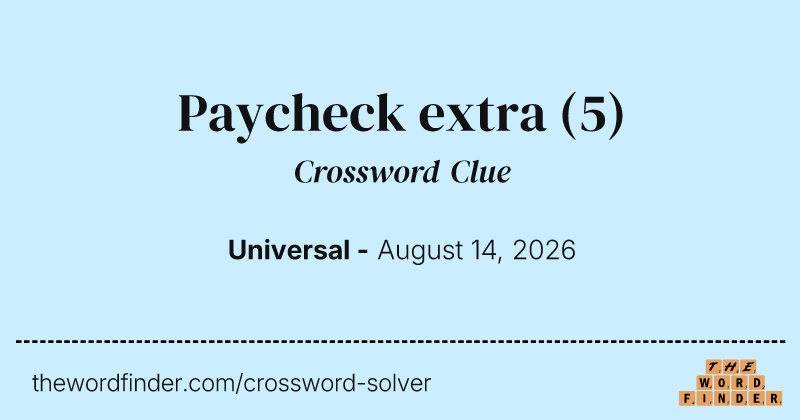 Paycheck extra crossword clue image