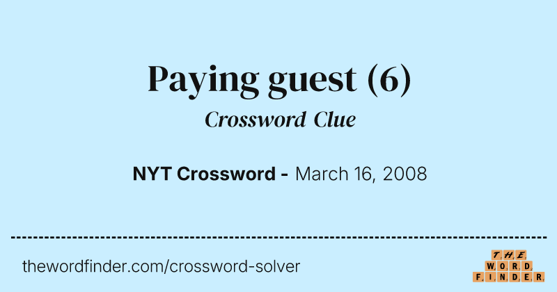 Paying guest crossword clue image
