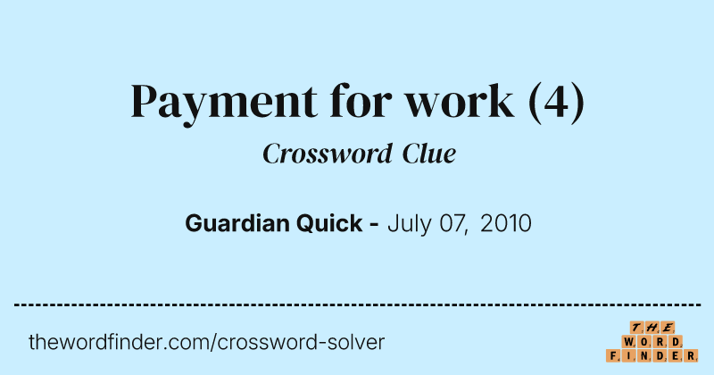 Payment for work crossword clue image