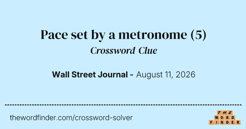 Pace set by a metronome crossword clue image