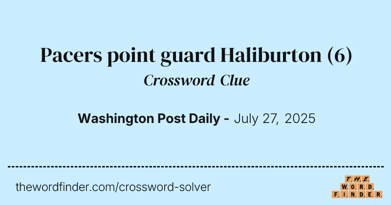 Pacers point guard Haliburton crossword clue image