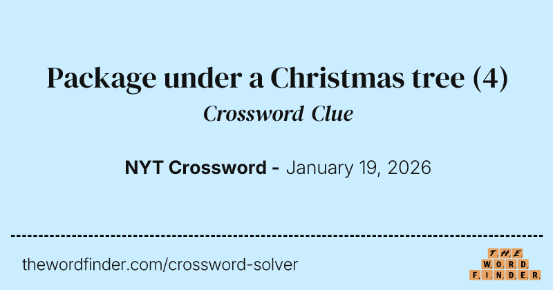 Package under a Christmas tree crossword clue image