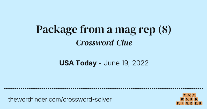 Package from a mag rep crossword clue image