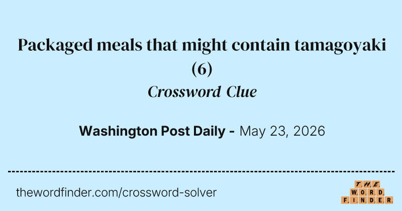 Packaged meals that might contain tamagoyaki crossword clue image