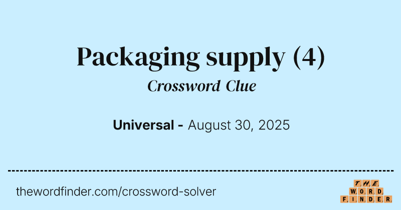 Packaging supply crossword clue image