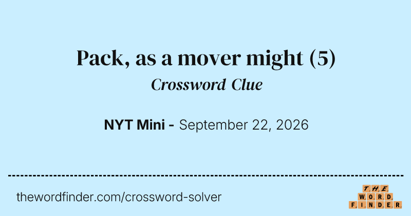 Pack, as a mover might crossword clue image