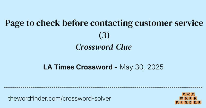 Page to check before contacting customer service crossword clue image