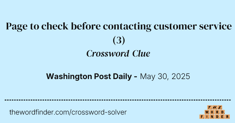 Page to check before contacting customer service crossword clue image