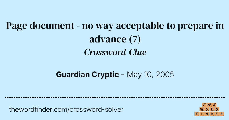 Page document - no way acceptable to prepare in advance crossword clue image
