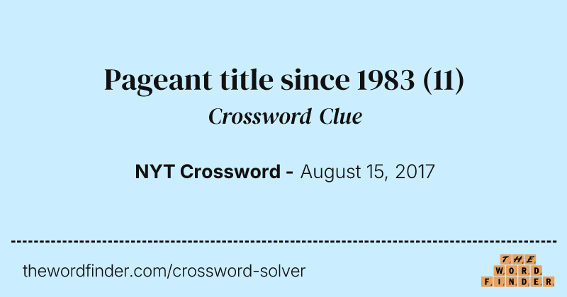Pageant title since 1983 crossword clue image