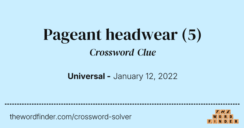 Pageant headwear crossword clue image