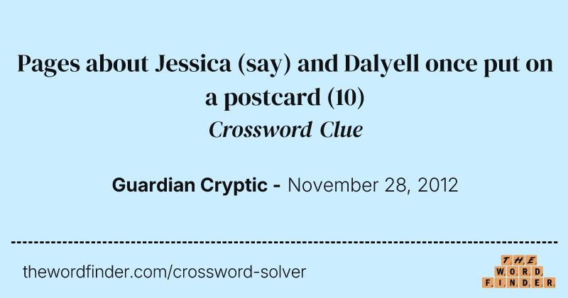 Pages about Jessica (say) and Dalyell once put on a postcard crossword clue image