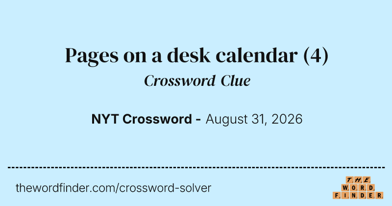 Pages on a desk calendar crossword clue image