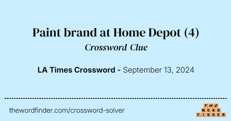 Paint brand at Home Depot crossword clue image