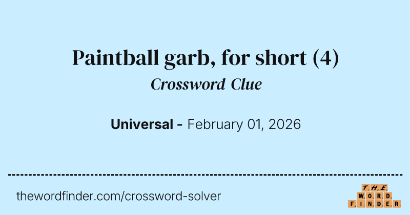Paintball garb, for short crossword clue image