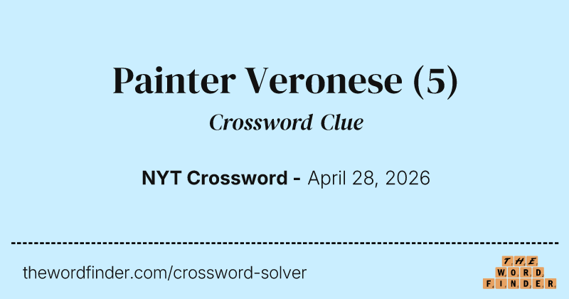 Painter Veronese crossword clue image