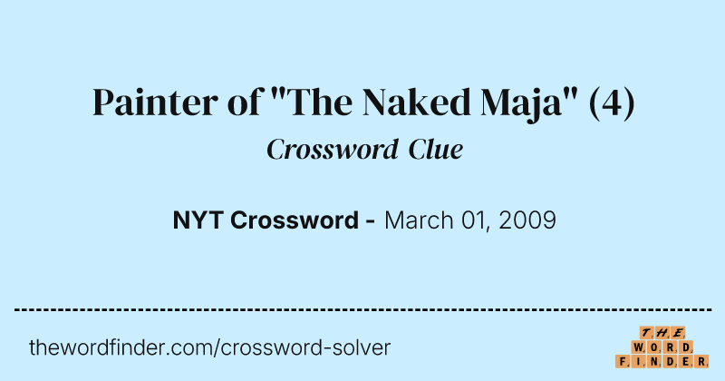 Painter of "The Naked Maja" crossword clue image