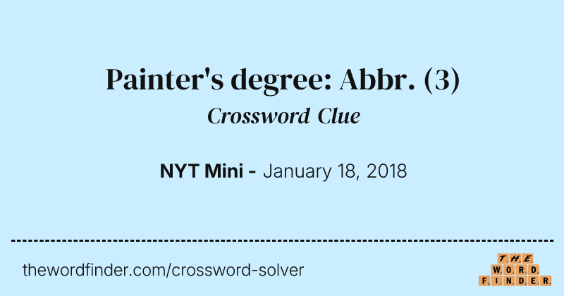 Painter's degree: Abbr. crossword clue image