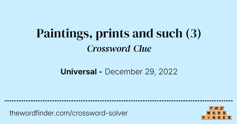 Paintings, prints and such crossword clue image