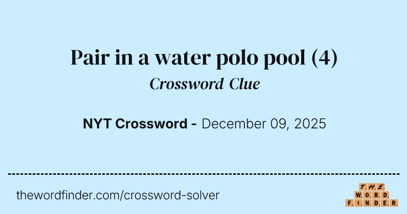 Pair in a water polo pool crossword clue image
