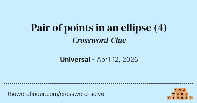 Pair of points in an ellipse crossword clue image