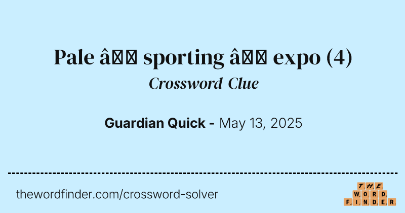 Pale – sporting – expo crossword clue image