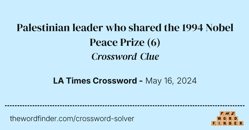 Palestinian leader who shared the 1994 Nobel Peace Prize crossword clue image