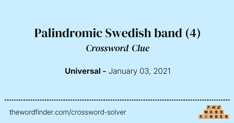 Palindromic Swedish band crossword clue image